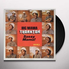 BIG MAMA THORNTON-SASSY MAMA (LP)