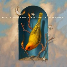 PUNCH BROTHERS-HELL ON CHURCH STREET (LP)