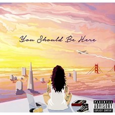 KEHLANI-YOU SHOULD BE HERE (LP)
