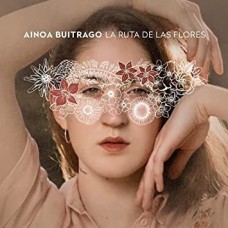 AINOA BUITRAGO-LA RUTA DE LAS FLORES (CD)