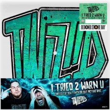 TWIZTID-I TRIED 2 WARN U (7")
