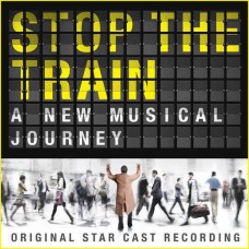 MUSICAL-STOP THE TRAIN (ORIGINAL STAR (2LP)