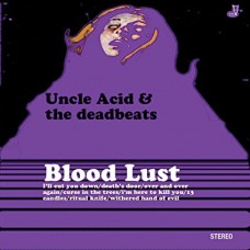 UNCLE ACID & THE DEADBEAT-BLOOD LUST -COLOURED- (LP)