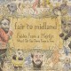 FAIR TO MIDLAND-FABLES FROM A MAYFLY.. -HQ- (2LP)