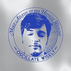 MIKE ADAMS AT HIS HONEST-OSCILLATE.. -REISSUE- (2CD)