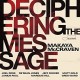 MAKAYA MCCRAVEN-DECIPHERING THE MESSAGE (CD)