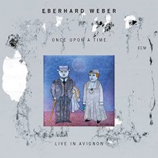 EBERHARD WEBER-ONCE UPON A TIME - LIVE.. (CD)