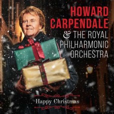 HOWARD CARPENDALE & THE ROYAL PHILHARMONIC ORCHESTRA-HAPPY CHRISTMAS (CD)