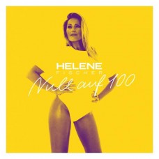 HELENE FISCHER-NULL AUF 100 -COLOURED- (7")