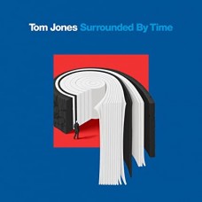TOM JONES-SURROUNDED BY TIME -DELUXE- (2CD)