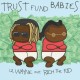 LIL WAYNE & RICH THE KID-TRUST FUND BABIES (CD)