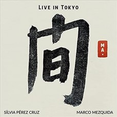 SILVIA PEREZ CRUZ-MA. LIVE IN TOKYO (LP)