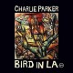 CHARLIE PARKER-BIRD IN LA -BLACK FR- (2CD)