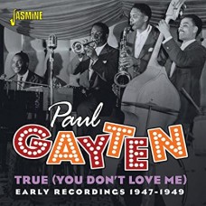 PAUL GAYTEN-TRUE (YOU DON'T LOVE ME) (CD)