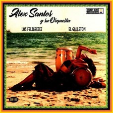 ALEX SANTOS Y SU ORQUESTRA-LOS FELIGRES (7")