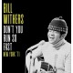 BILL WITHERS-DON'T YOU RUN SO FAST,.. (CD)