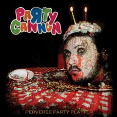 PARTY CANNON-PERVERSE PARTY SPLATTER (CD)