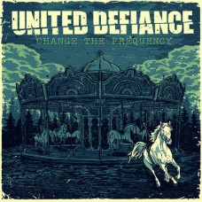 UNITED DEFIANCE-CHANGE THE FREQUENCY (CD)