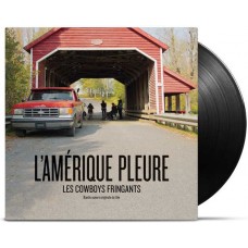 LES COWBOYS FRINGANTS-L'AMERIQUE PLEURE.. (2LP)
