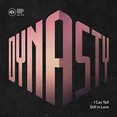 DYNASTY-I CAN TELL (7")