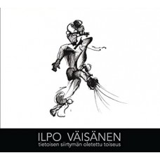 IIPO VAISANEN-TIETOISEN SIIRTYMAN.. (CD)