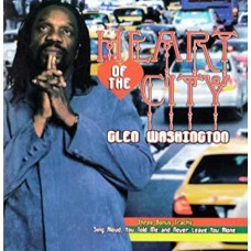 GLEN WASHINGTON-HEART OF THE CITY (CD)