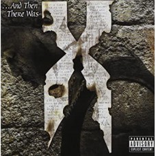 DMX-AND THEN THERE WAS X (CD)