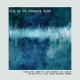 ERIC JACOBSEN/SANDEEP DAS/KAYHAN KALHOR-BLUE AS THE TURQUOISE.. (CD)