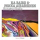 KA BAIRD & PEKKA AIRAKSINEN-FRKWYS VOL. 17: HUNGRY.. (LP)