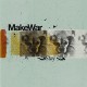 MAKEWAR-STAY (7")