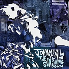 JOHN MAYALL-SUN IS SHINING DOWN (CD)