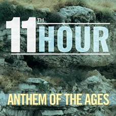 ELEVENTH HOUR-ANTHEM OF THE AGES (CD)