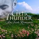 CELTIC THUNDER-AN IRISH ROMANCE (CD)