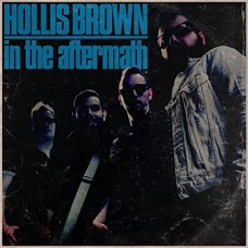 HOLLIS BROWN-IN THE AFTERMATH (LP)