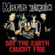 MISFITS & BALZAC-DAY THE EARTH CAUGHT FIRE (CD)