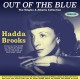 HADDA BROOKS-OUT OF THE BLUE - THE.. (2CD)
