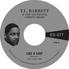 PASTOR T.L. BARRETT & THE-LIKE A SHIP (7")