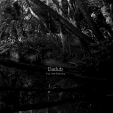 DADUB-YOU ARE ETERNITY (CD)
