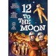 FILME-12 TO THE MOON (DVD)