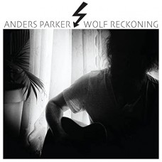 ANDERS PARKER-WOLF RECKONING (LP)