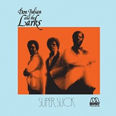 DON JULIAN & LARKS-SUPER SLICK -COLOURED- (LP)