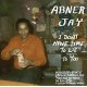 ABNER JAY-I DON'T HAVE TIME TO.. (LP)