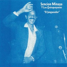 SENCION MINAYA Y LOS QUISQUEYANOS-EL JANGUEADOR (7")