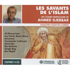 AHMED DJEBBAR-LES SAVANTS DE L'ISLAM (CD)