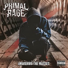 PRIMAL RAGE-AWAKENING THE MASSES (CD)