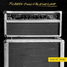 ROBBEN FORD & THE BLUE LINE-LIVE AT YOSHI'S (2CD)