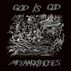 GOD IS GOD-METAMORPHOSES (LP)