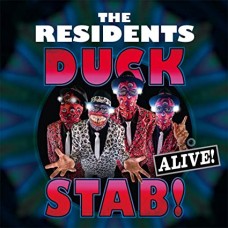 RESIDENTS-DUCK STAB! ALIVE! (3-10")