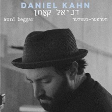 DANIEL KAHN-WORD BEGGAR (CD)