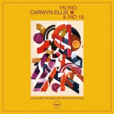 CARWYN ELLIS & RIO 18-YN RIO (CD)